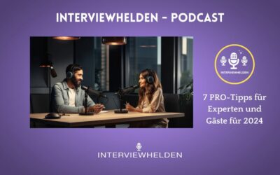 Tipps für Podcast-Interviews – Gib als Expert:in bessere Antworten in 2024