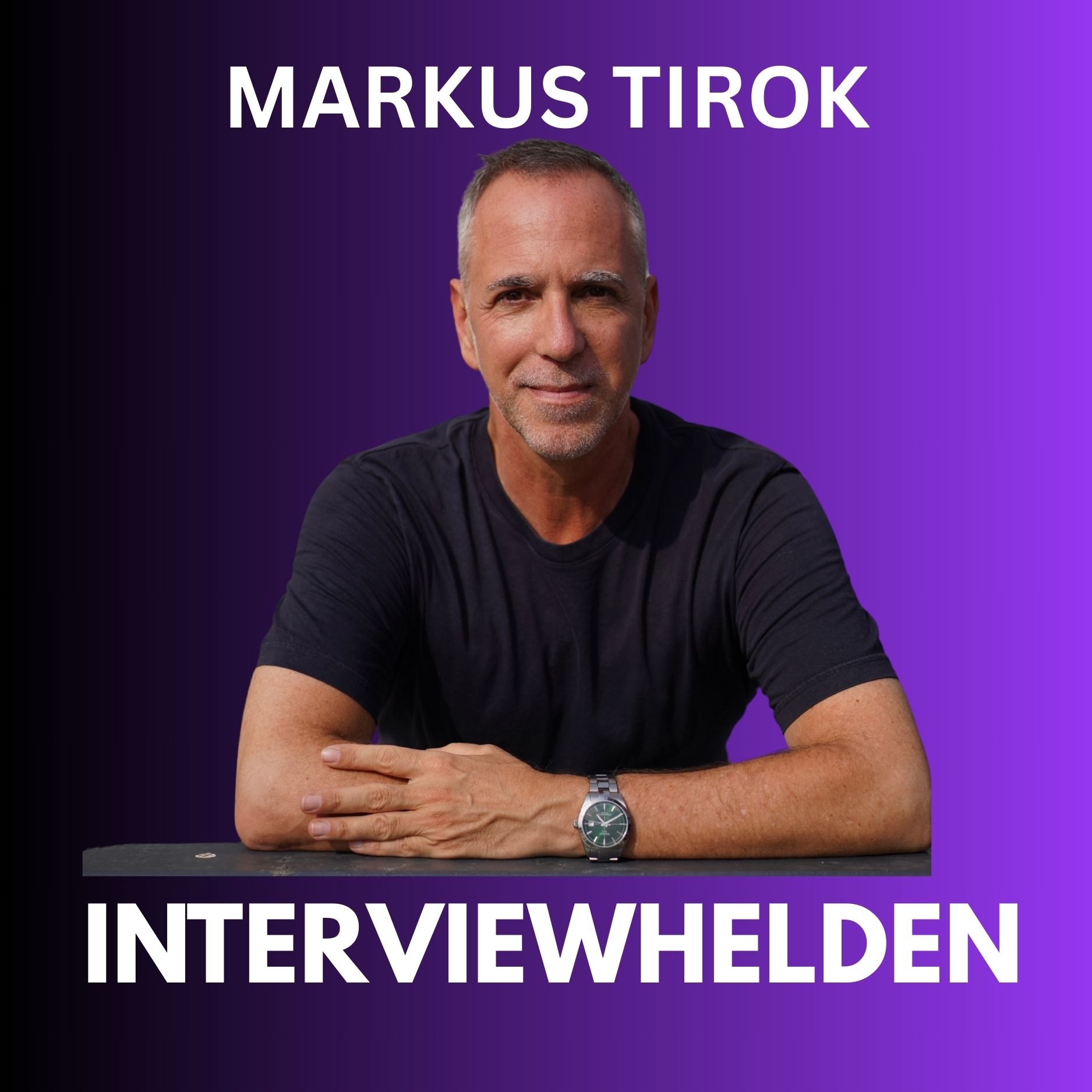 Podcastcover mit Markus Tirok zum Podcast Interviewhelden